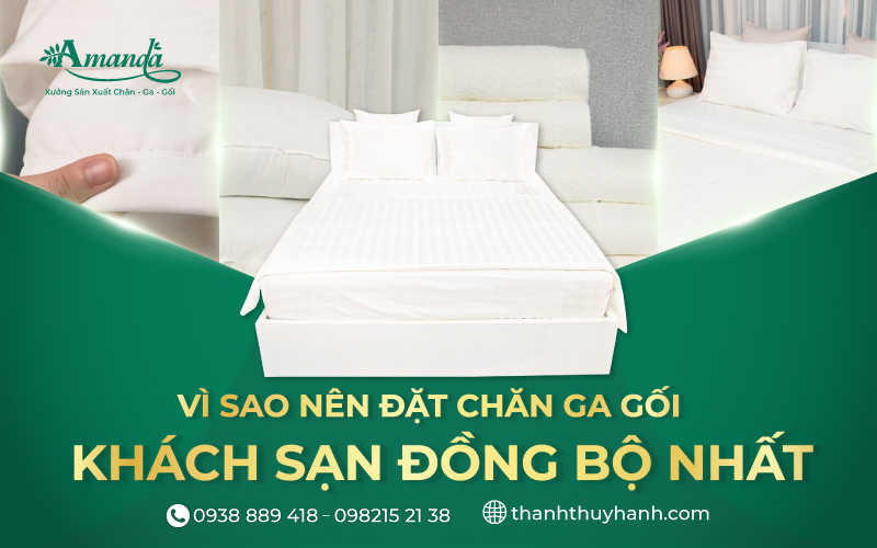 Vì sao nên đặt chăn ga gối khách sạn theo bộ đồng nhất?