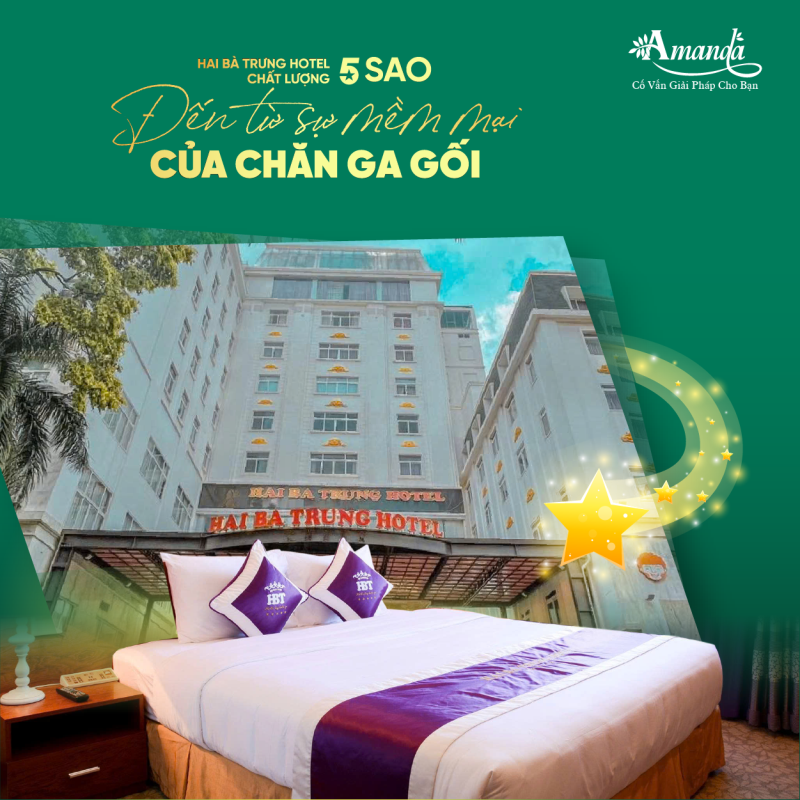 HAI BÀ TRƯNG HOTE - ĐẠT CHUẨN KHÁCH SẠN NGHỈ DƯỠNG 5 SAO