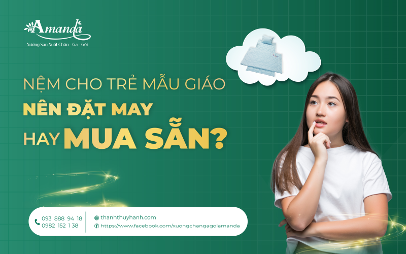 Nệm cho trẻ mẫu giáo: nên đặt may hay mua sẵn?