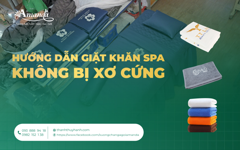 Hướng dẫn giặt khăn spa không bị xơ cứng