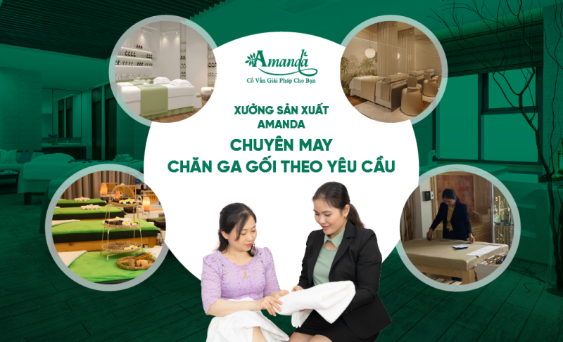 XƯỞNG SẢN XUẤT AMANDA CHUYÊN MAY CHĂN GA GỐI THEO YÊU CẦU